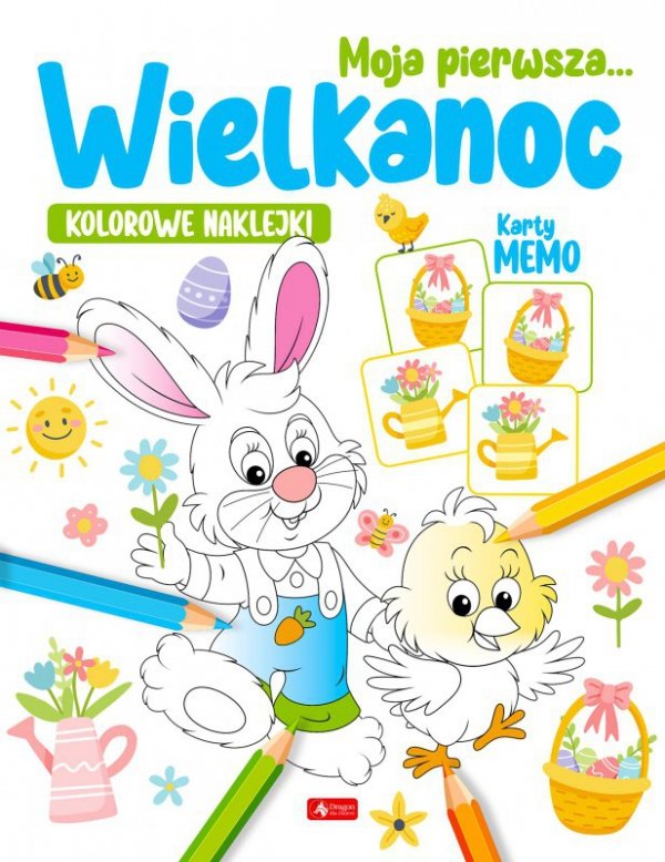 Moja pierwsza Wielkanoc. Wydawnictwo Dragon