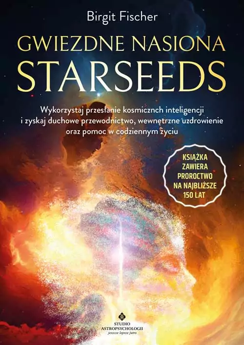Gwiezdne nasiona. Starseeds