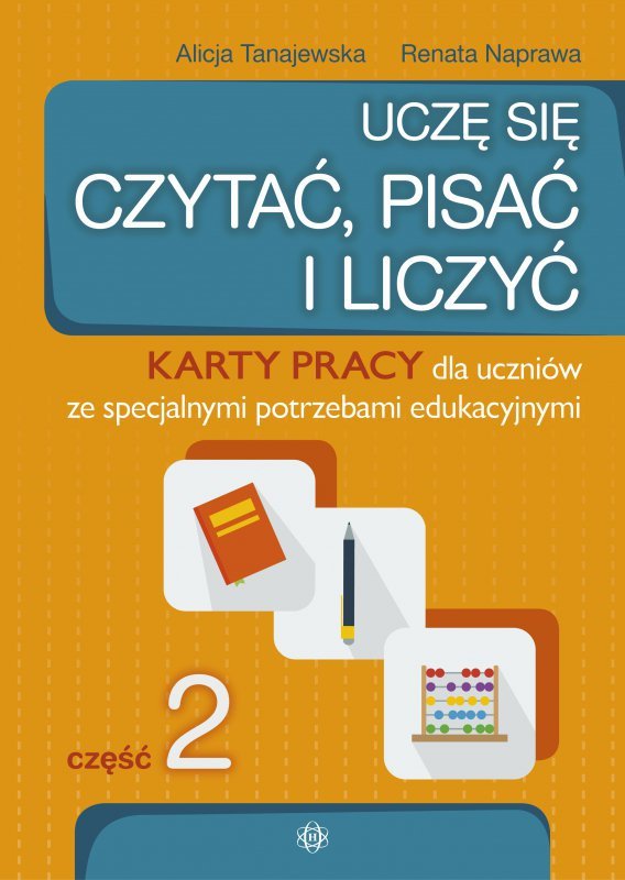 Uczę się czytać, pisać i liczyć. Część 2 wyd 2023