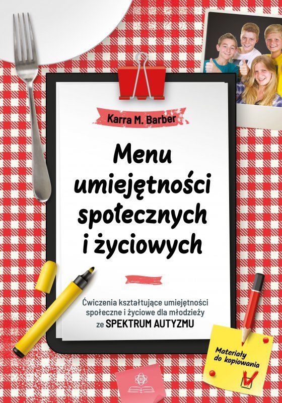 Menu umiejętności społecznych i życiowych. Ćwiczenia kształtujące umiejętności społeczne i życiowe d