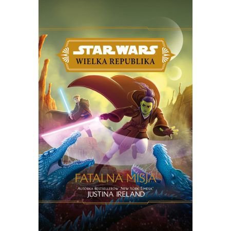 Star Wars. Wielka Republika. Fatalna misja