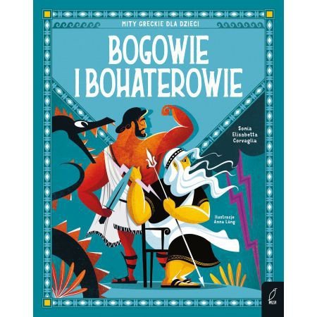 Bogowie i bohaterowie. Mity greckie dla dzieci