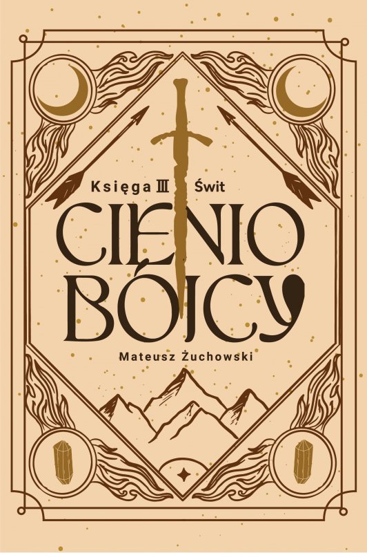 Świt. Cieniobójcy. Księga III
