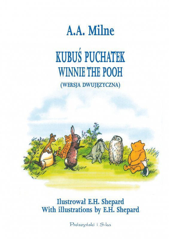 Kubuś Puchatek. Winnie the Pooh. Wersja dwujęzyczna