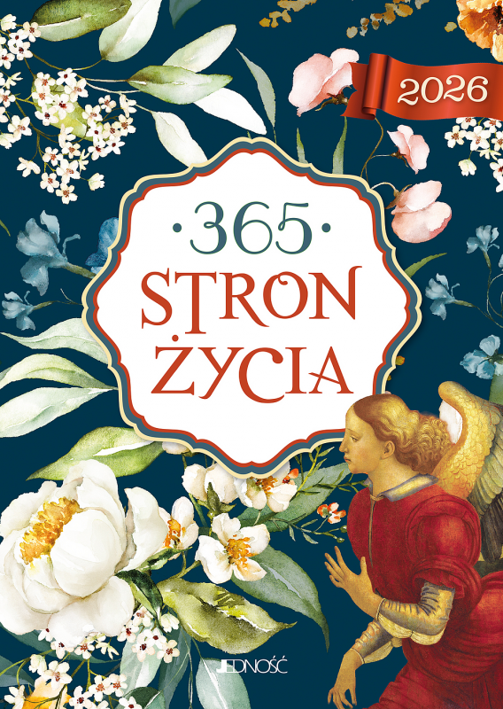 365 stron życia. 2026. Użyteczny poradnik i kalendarz w jednym