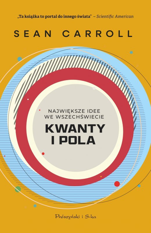 Kwanty i pola. Największe idee we Wszechświecie