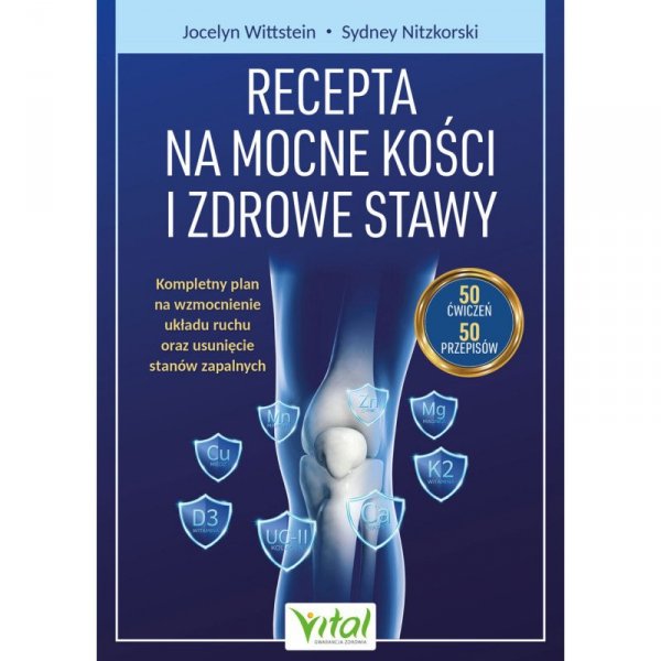 Recepta na mocne kości i zdrowe stawy
