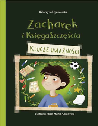 Zacharek i Księga Szczęścia - klucze uważności