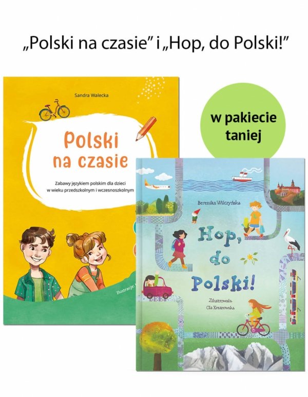 Pakiet dla dzieci polonijnych: Polski na czasie + Hop, do Polski!