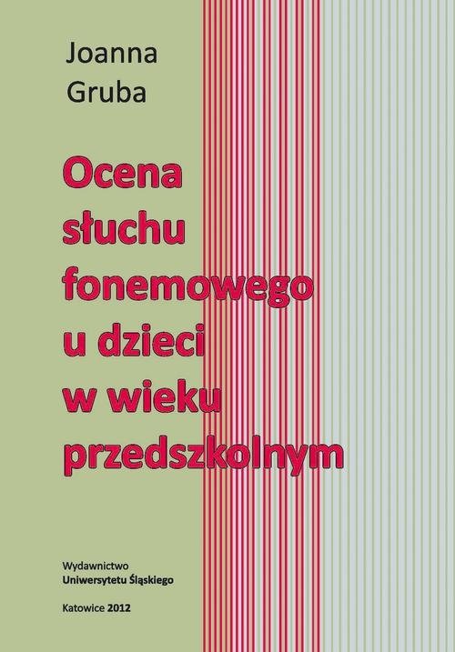 Ocena słuchu fonemowego u dzieci w wieku przedszkolnym (EBOOK PDF)