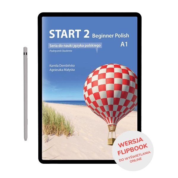 Start 2 Beginner Polish A1. Podręcznik Studenta (FLIPBOOK)