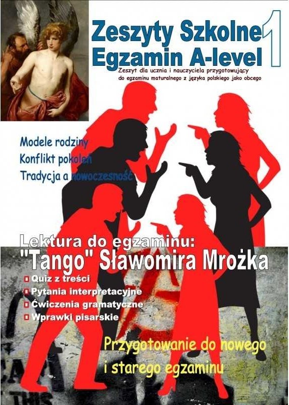 Zeszyty szkolne 1. Materiały pomocnicze do egzaminu maturalnego z języka polskiego jako obcego. Egzamin A-level