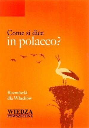 Come si dice in polacco? Rozmówki dla Włochów 