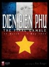 Dien Bien Phu: The Final Gamble 2nd edition