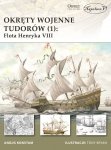 Okręty wojenne Tudorów (1): Flota Henryka VIII