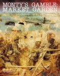 Monty's Gamble Market Garden (Second Edition)