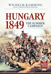 HUNGARY 1849. The Summer Campaign 