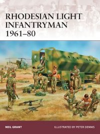 WARRIOR 177 Rhodesian Light Infantryman 1961–80 