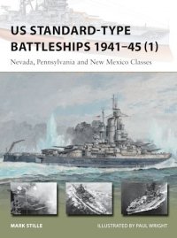 NEW VANGUARD 220 US Standard-type Battleships 1941–45 (1) 