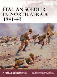 WARRIOR 169 Italian soldier in North Africa 1941–43 
