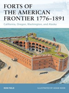 FORTRESS 105 Forts of the American Frontier 1776-1891