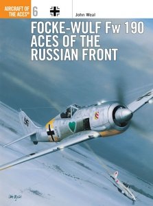 AIRCRAFT OF THE ACES 006 Focke-Wulf Fw 190 Aces of the Russian Front
