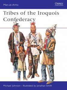 MEN-AT-ARMS 395 Tribes of the Iroquois Confederacy