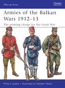 MEN-AT-ARMS 466 Armies of the Balkan Wars 1912–13