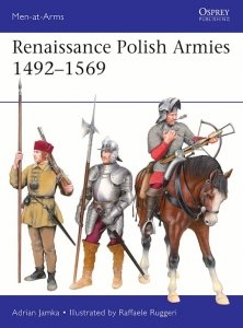 MEN-AT-ARMS 568 Renaissance Polish Armies 1492–1569 