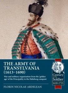 The Army of Transylvania 1613–1690