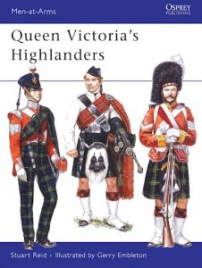 MEN-AT-ARMS 442 Queen Victoria’s Highlanders