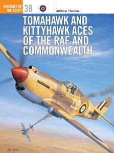 AIRCRAFT OF THE ACES 038 Tomahawk and Kittyhawk Aces of the RAF and Commonwealth
