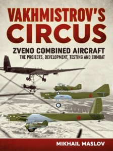 Vakhmistrov's Circus: Zveno Combined Aircraft