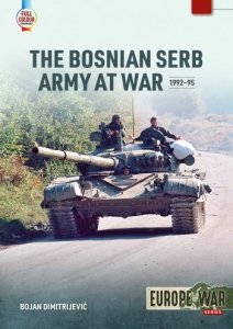 The Bosnian Serb Army at War 1992–95
