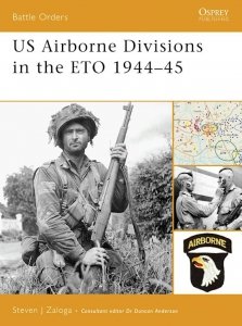 BATTLE ORDERS 025 US Airborne Divisions in the ETO 1944-45