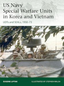 ELITE 242 US Navy Special Warfare Units in Korea and Vietnam