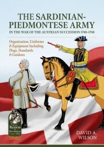 The Sardinian-Piedmontese Army in the War of the Austrian Succession 1740–1748 