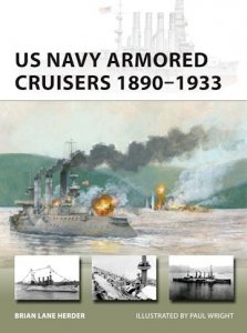 NEW VANGUARD 311 US Navy Armored Cruisers 1890–1933