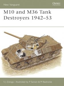  NEW VANGUARD 57 M10 and M36 Tank Destroyers 1942–53