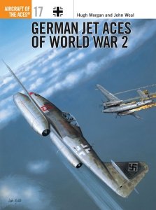 AIRCRAFT OF THE ACES 017 German Jet Aces of World War 2
