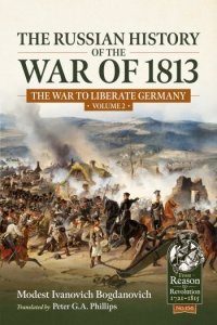 The Russian History of the War of 1813 Vol. 2