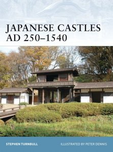 FORTRESS 074 Japanese Castles AD 250-1540