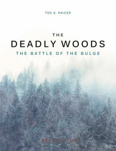 The Deadly Woods: The Battle of the Bulge (ziplock)