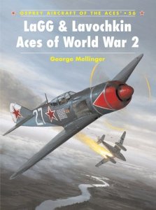 AIRCRAFT OF THE ACES 056 LaGG & Lavochkin Aces of World War 2