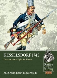 Kesseldorf 1745: Decision in the Fight for Silesia