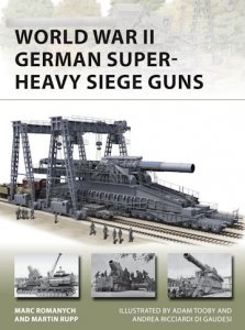 NEW VANGUARD 280 World War II German Super-Heavy Siege Guns