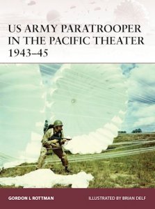 WARRIOR 165 US Army Paratrooper in the Pacific Theater 1943–45