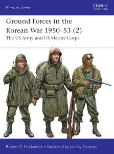 MEN-AT-ARMS 561 Ground Forces in the Korean War 1950-53 (2)