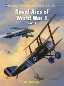 AIRCRAFT OF THE ACES 097 Naval Aces of World War 1 Part I