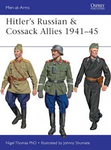 MEN-AT-ARMS 503 Hitler’s Russian & Cossack Allies 1941–45